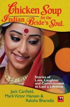 Paperback Chicken Soup For The Indian Bride's Soul Book