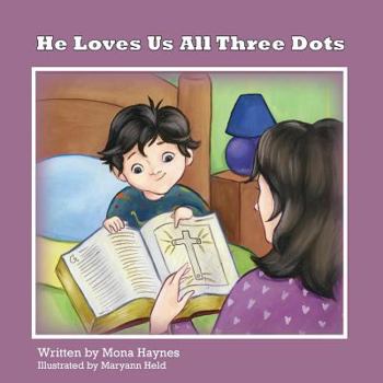 Paperback He Loves Us All Three Dots Book