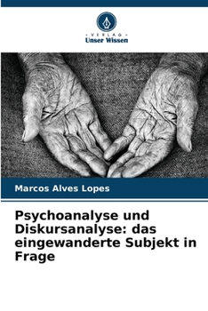 Paperback Psychoanalyse und Diskursanalyse: das eingewanderte Subjekt in Frage [German] Book