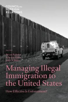 Paperback Managing Illegal Immigration to the United States: How Effective Is Enforcement? Book