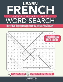 Paperback French Vocabulary with Word Search Puzzles: Learn 10 New French Words with each Word Search Puzzle! Activity Book