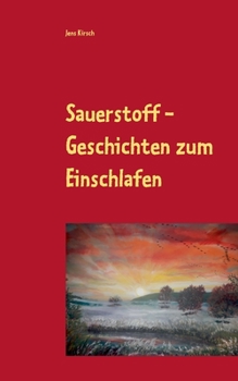 Paperback Sauerstoff: Geschichten zum Einschlafen [German] Book