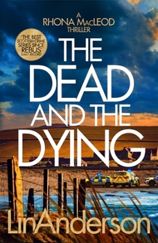 The Dead and the Dying - Book #19 of the Rhona MacLeod