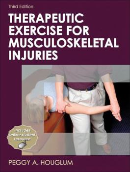 Hardcover Therapeutic Exercise for Musculoskeletal Injuries Book