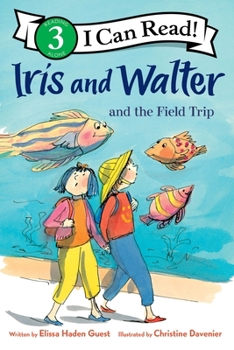 Hardcover Iris and Walter and the Field Trip Book