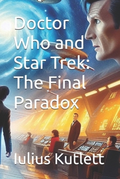 Paperback Doctor Who and Star Trek: The Final Paradox Book