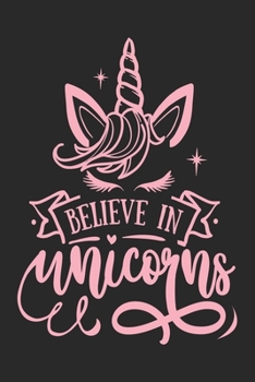 Believe in Unicorns: unicorn journal, unicorn notebook, unicorn journal amazon, unicorn journal with lock, unicorn journal for girls, unicorn journal ... of activity , unicorn journal sketchbook