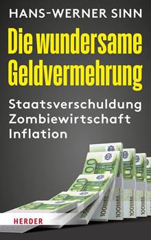 Hardcover Die Wundersame Geldvermehrung: Staatsverschuldung, Zombiewirtschaft, Inflation [German] Book