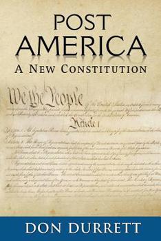 Paperback Post America: A New Constitution Book