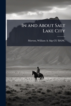 In and about Salt Lake City