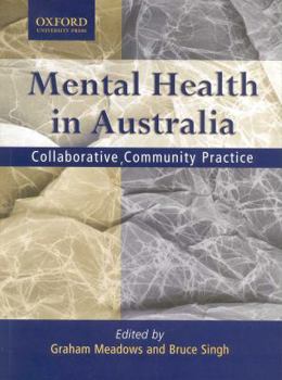 Hardcover Mental Health in Australia: Collaborative Community Practice Book