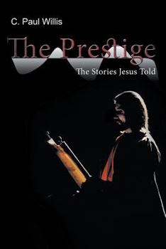 Paperback The Prestige: The Stories Jesus Told Book