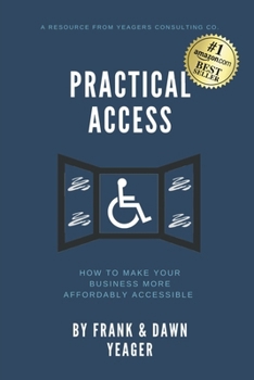 Paperback Practical Access: How To Make Your Business More Affordably Accessible Book