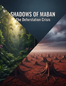 Paperback SHADOWS OF MABAN The Deforestation Crisis Book