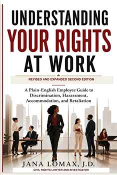 Understanding Your Rights at Work: A Plain-English Employee Guide to Discrimination, Harassment, Accommodation, and Retaliation
