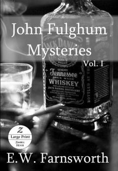 Paperback John Fulghum Mysteries: Vol. I, Large Print Edition Book
