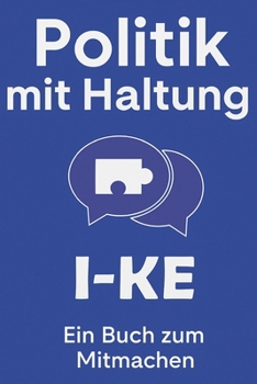 Paperback Politik mit Haltung: Ein Buch zum Mitmachen [German] Book