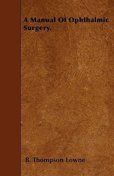 Paperback A Manual Of Ophthalmic Surgery. Book