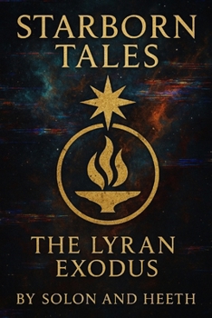 Paperback Starborn Tales: The Lyran Exodus Book