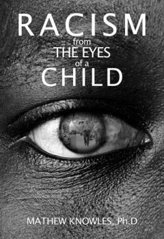 Paperback Racism From the Eyes of a Child Book