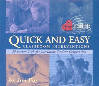 Audio CD Quick and Easy Classroom Interventions: 23 Proven Tools for Increasing Student Cooperation Book