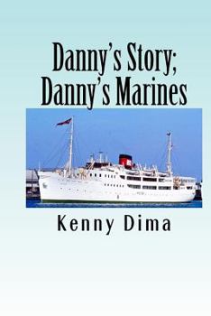 Paperback Danny's Story; Danny's Marines Book