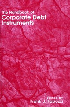 Hardcover The Handbook of Corporate Debt Instruments Book