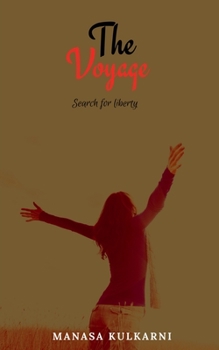 Paperback The Voyage: Search for liberty Book
