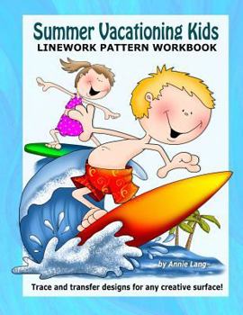 Paperback Summer Vacationing Kids: Linework Pattern Workbook Book