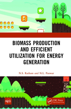 Hardcover Biomass Production and Efficient Utilization for Energy Generation Book