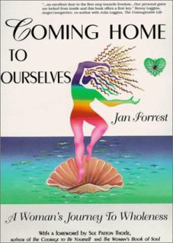 Paperback Coming Home to Ourselves: A Woman's Journey to Wholeness Book