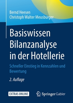 Paperback Basiswissen Bilanzanalyse in Der Hotellerie: Schneller Einstieg in Kennzahlen Und Bewertung [German] Book