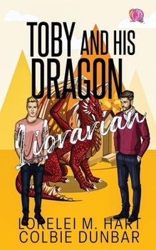 Paperback Toby And His Dragon Librarian: An M/M Mpreg Shifter Romance Book