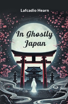 Paperback In Ghostly Japan Book