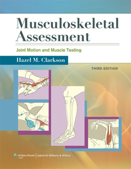 Spiral-bound Musculoskeletal Assessment: Joint Motion and Muscle Testing Book