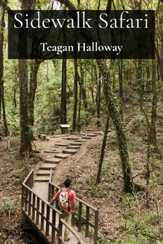 Paperback Sidewalk Safari: Discovering Wildlife Where Concrete Meets Wild Book