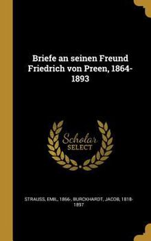 Hardcover Briefe an seinen Freund Friedrich von Preen, 1864-1893 [German] Book