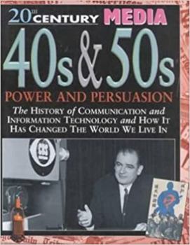 40s & 50s Power and Persuasion - Book  of the 20th Century