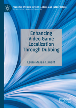 Paperback Enhancing Video Game Localization Through Dubbing Book