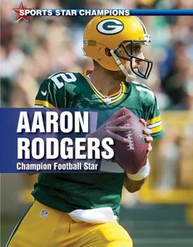 Paperback Aaron Rodgers: Champion Football Star Book