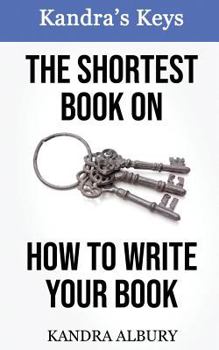 Paperback The Shortest Book on How to Write Your Book