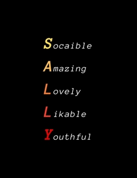 Sally: Inspiring composition notebook gift for girl, daughter or woman | Name personalized present | Elegant wide ruled paper | Standard size perfect for school, college or university