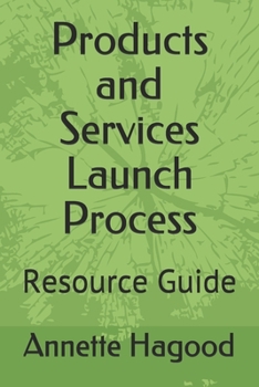 Paperback Products and Services Launch Process: Resource Guide Book