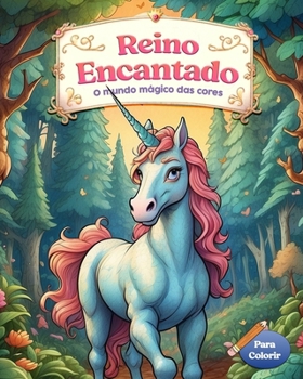 Paperback Reino Encantado: O mundo mágico das cores [Portuguese] Book