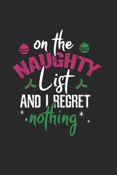 Christmas on the Naughty list Notebook: Notebook / 6x9 Zoll / 120 dotted Pages