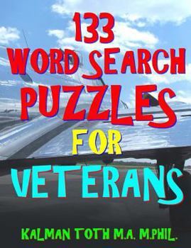 Paperback 133 Word Search Puzzles for Veterans: Patriotic Themed Games Book
