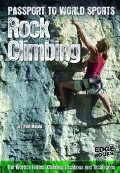 Hardcover Rock Climbing: The World's Hottest Climbing Locations and Techniques Book
