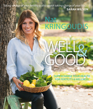 Paperback Well & Good: Supercharge Your Health for Fertility & Wellness Book