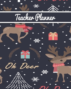Teacher Planner: Christmas New Year gift Unicorn bear deer santa Inspirational and Motivational Gift Idea for Teacher! The Ultimate Teacher Planner as Teacher Appreciation Gifts