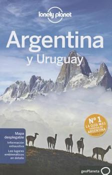 Lonely Planet Argentina y Uruguay (Travel Guide) - Book  of the Lonely Planet Country Guide